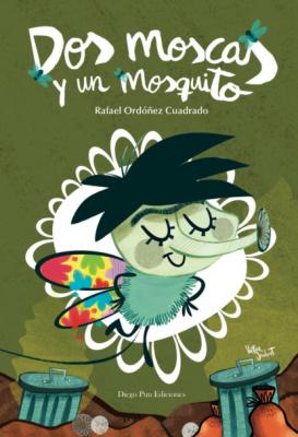 Dos moscas y un mosquito - Rafael Ordóñez 