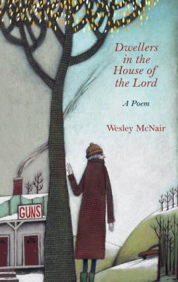 Dwellers in the House of the Lord - Wesley McNair 