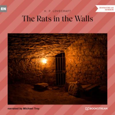 The Rats in the Walls (Unabridged) - H. P. Lovecraft 