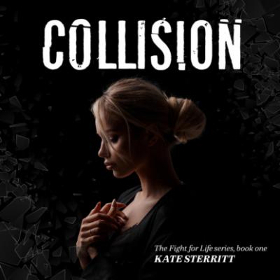 Collision (Unabridged) - Kate Sterritt 