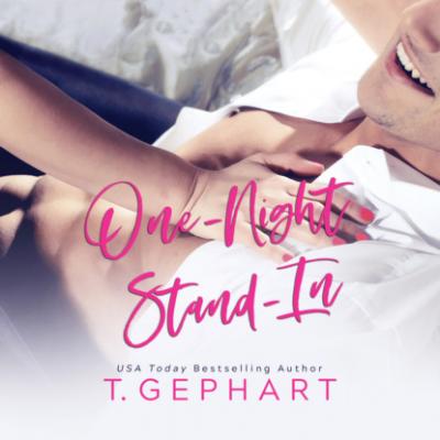 One-Night Stand-In (Unabridged) - T. Gephart 