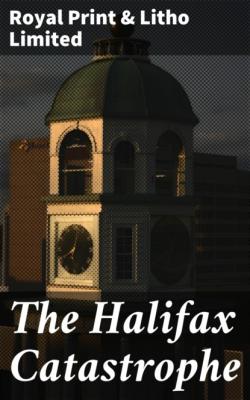 The Halifax Catastrophe - Royal Print Litho Limited 