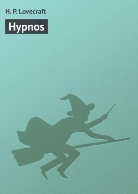 Hypnos - H. P. Lovecraft 