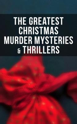 The Greatest Christmas Murder Mysteries & Thrillers - Джером К. Джером 