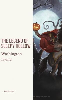 The Legend of Sleepy Hollow - Washington Irving 