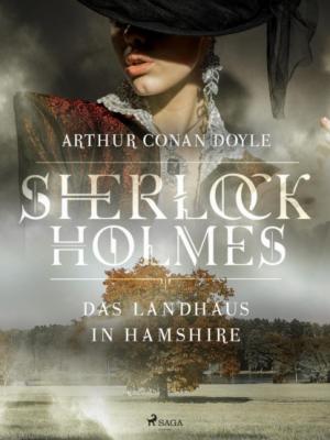 Das Landhaus in Hamshire - Sir Arthur Conan Doyle 