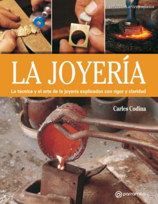 La joyería - Carles Codina Artes & Oficios