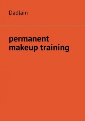 Permanent Makeup Training - Dadlain 