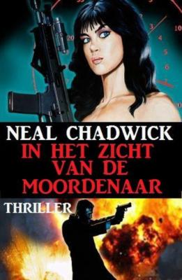 In het zicht van de moordenaar: Thriller - Neal Chadwick 