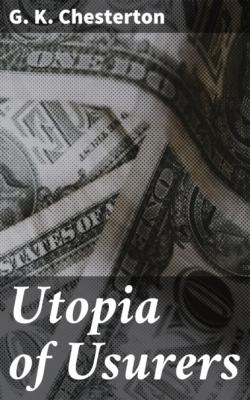Utopia of Usurers - G. K. Chesterton 