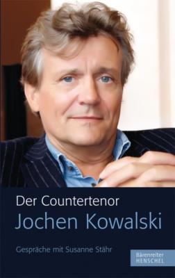 Der Countertenor Jochen Kowalski - Jochen Kowalski 