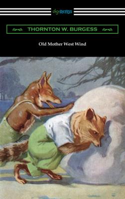 Old Mother West Wind - Thornton W. Burgess 