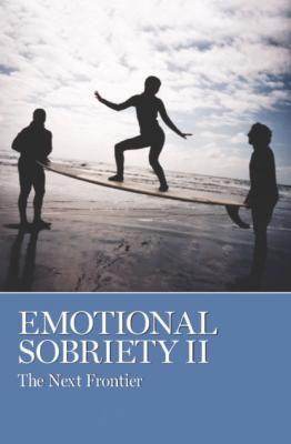 Emotional Sobriety II - Группа авторов 