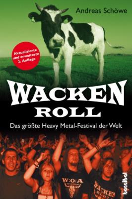 Wacken Roll - Andreas Schöwe 