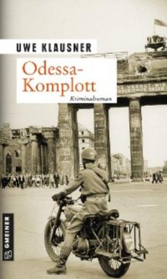 Odessa-Komplott - Uwe Klausner 