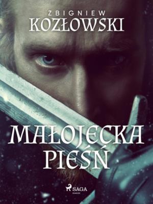 Małojecka pieśń - Zbigniew Kozłowski 