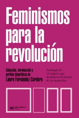 Feminismos para la revolución - Laura Fernández Cordero Biblioteca Básica del Pensamiento Socialista