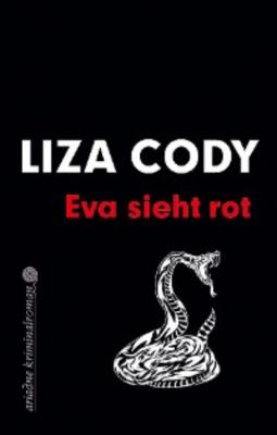 Eva sieht rot - Liza  Cody 