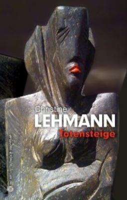 Totensteige - Christine Lehmann 