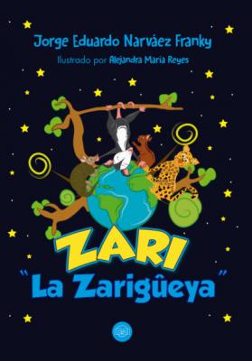 Zari la Zarigüeya - Jorge Eduardo Narváez Franky 