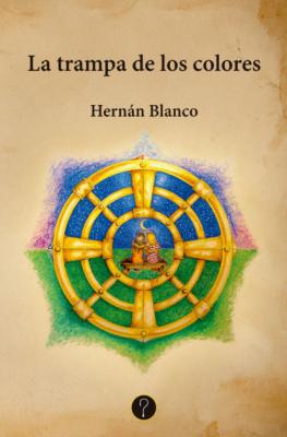 La trampa de los colores - Hernán Blanco 