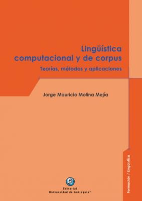 Lingüística computacional y de corpus - Jorge Mauricio Molina Mejía 