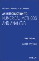 Solutions Manual to Accompany An Introduction to Numerical Methods and Analysis - James F. Epperson 