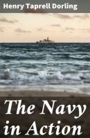 The Navy in Action - Henry Taprell Dorling 