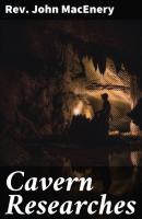 Cavern Researches - Rev. John MacEnery 