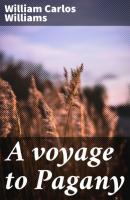A voyage to Pagany - William Carlos Williams 
