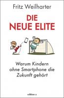 Die neue Elite - Fritz Weilharter 