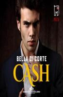 Cash (t.2) - Bella Di Corte Gangsterzy Nowego Jorku