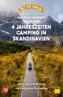 Yes we camp! 4- Jahreszeiten-Camping in Skandinavien - Cornelia und Sirko Trentsch 
