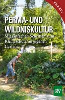 Perma- und Wildniskultur - Johann Peham 