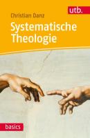 Systematische Theologie - Christian Danz utb basics