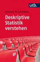 Deskriptive Statistik verstehen - Christian FG Schendera 
