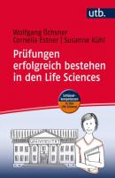 Prüfungen erfolgreich bestehen in den Life Sciences - Wolfgang Öchsner Schlüsselkompetenzen in den Life Sciences