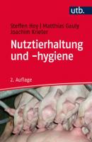 Nutztierhaltung und -hygiene - Steffen Hoy Grundwissen Bachelor