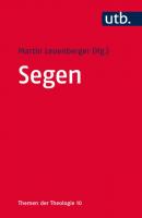 Segen - Martin Leuenberger Themen der Theologie