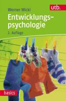 Entwicklungspsychologie - Werner Wicki utb basics