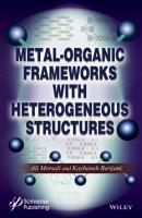 Metal-Organic Frameworks with Heterogeneous Structures - Группа авторов 