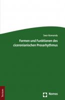 Formen und Funktionen des ciceronianischen Prosarhythmus - Sven Komenda 