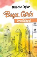 Boys, Girls – One School - Niksche Taylor 