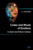 Codes and Rituals of Emotions in Asian and African Cultures - Группа авторов 
