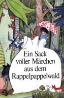 Ein Sack voller Märchen aus dem Rappelpappelwald - Willibald Winkler 