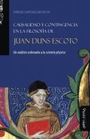 Causalidad y contingencia en la filosofía de Juan Duns Escoto - Enrique Santiago Mayocchi Historia de las ideas religiosas