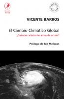 El Cambio Climático Global - Vicente Barros 
