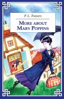 More about Mary Poppins / И снова о Мэри Поппинз - Памела Трэверс 
