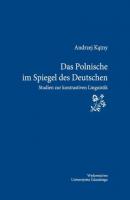 Das Polonische im Spiegel des Deutschen. Studien zur kontrastiven Linguistik - Andrzej Kątny 
