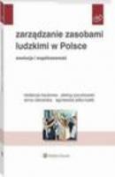 Zarządzanie zasobami ludzkimi w Polsce. Ewolucja i współczesność - Anna Rakowska HR